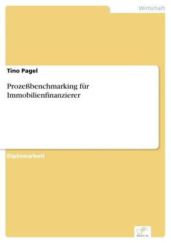 Prozeßbenchmarking für Immobilienfinanzierer