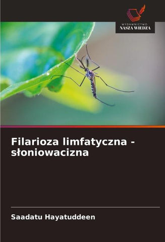 Filarioza limfatyczna - s¿oniowacizna