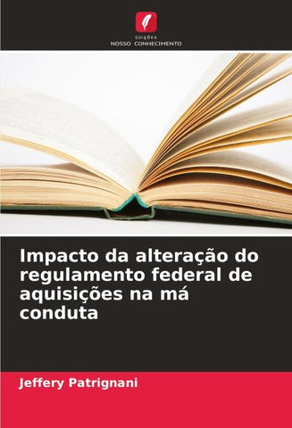 Impacto da alteração do regulamento federal de aquisições na má conduta