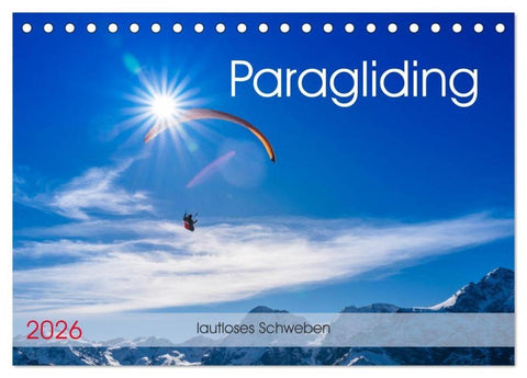 Paragliding - lautloses Schweben (Tischkalender 2026 DIN A5 quer), CALVENDO Monatskalender