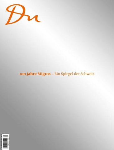 100 Jahre Migros – Ein Spiegel der Schweiz