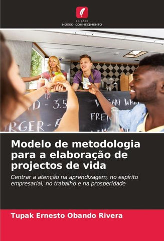 Modelo de metodologia para a elaboração de projectos de vida