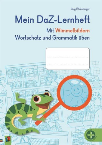 Mein DaZ-Lernheft – Mit Wimmelbildern Wortschatz und Grammatik üben