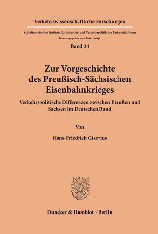 Zur Vorgeschichte des Preußisch-Sächsischen Eisenbahnkrieges.