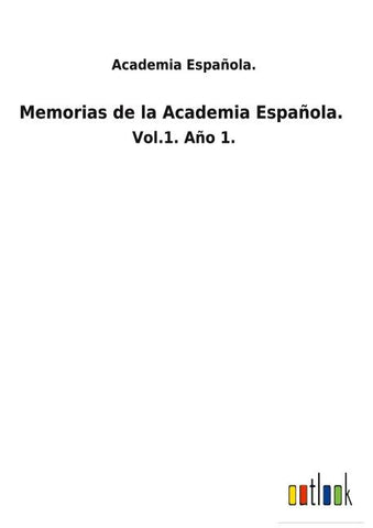 Memorias de la Academia Española.