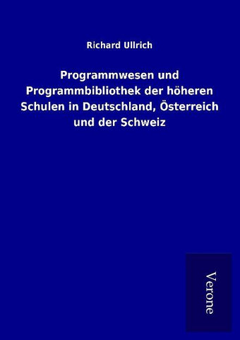 Programmwesen und Programmbibliothek der höheren Schulen in Deutschland, Österreich und der Schweiz