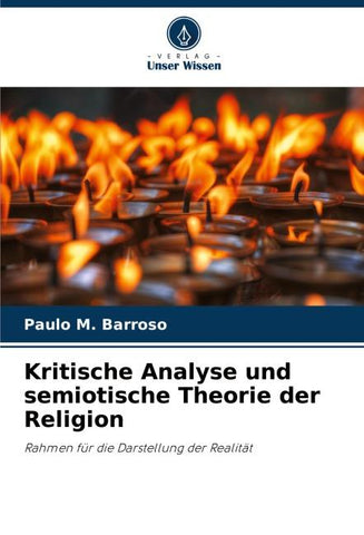 Kritische Analyse und semiotische Theorie der Religion