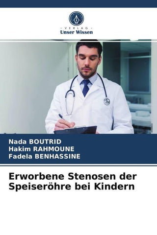 Erworbene Stenosen der Speiseröhre bei Kindern