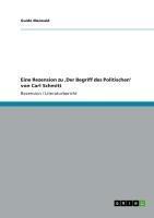 Eine Rezension zu 'Der Begriff des Politischen' von Carl Schmitt