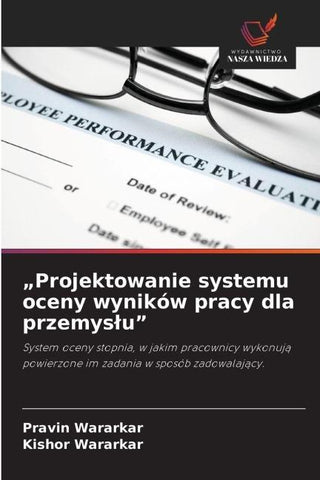 "Projektowanie systemu oceny wyników pracy dla przemys¿u"