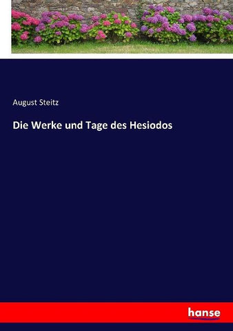 Die Werke und Tage des Hesiodos