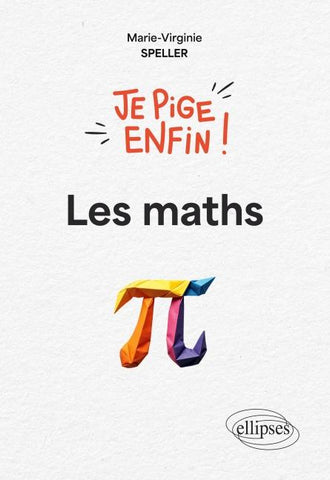 Je pige enfin les maths !