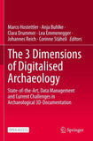 The 3 Dimensions of Digitalised Archaeology