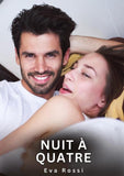 Nuit à Quatre