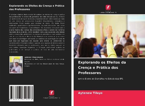 Explorando os Efeitos da Crença e Prática dos Professores