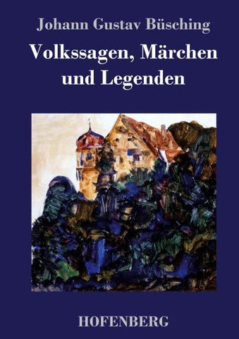 Volkssagen, Märchen und Legenden