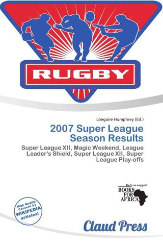 2007 Super League Season Results