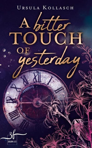 A Bitter Touch Of Yesterday