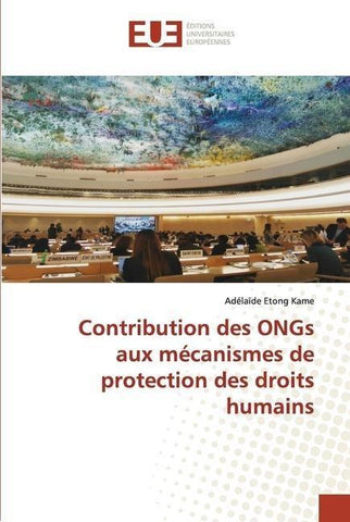 Contribution des ONGs aux mécanismes de protection des droits humains