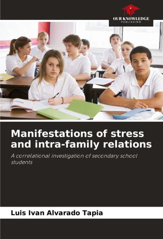 Manifestations of stress and intra-family relations