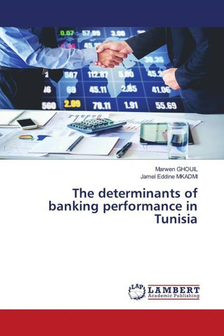 The determinants of banking performance in Tunisia