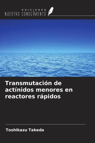 Transmutación de actínidos menores en reactores rápidos