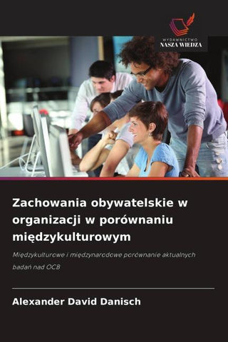 Zachowania obywatelskie w organizacji w porównaniu mi¿dzykulturowym