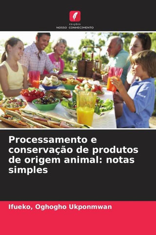 Processamento e conservação de produtos de origem animal: notas simples