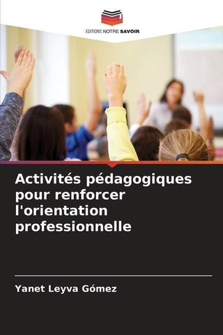 Activités pédagogiques pour renforcer l'orientation professionnelle
