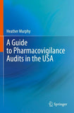 A Guide to Pharmacovigilance Audits in the USA