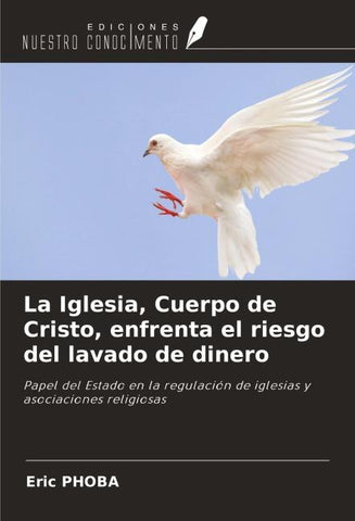 La Iglesia, Cuerpo de Cristo, enfrenta el riesgo del lavado de dinero