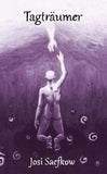 Tagträumer. Illustrierter Fantasyroman über Depression, Verlust und Einsamkeit