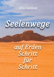 Seelenwege - auf Erden Schritt für Schritt
