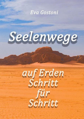 Seelenwege - auf Erden Schritt für Schritt