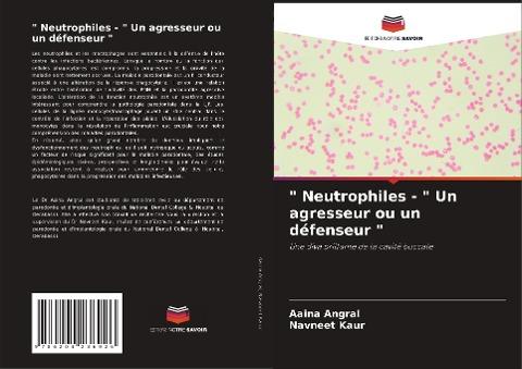 " Neutrophiles - " Un agresseur ou un défenseur "