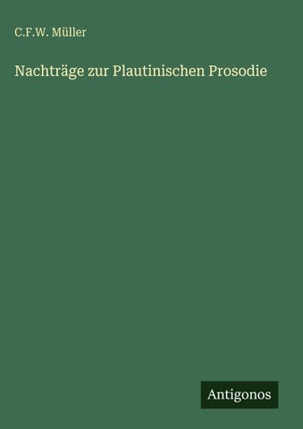 Nachträge zur Plautinischen Prosodie