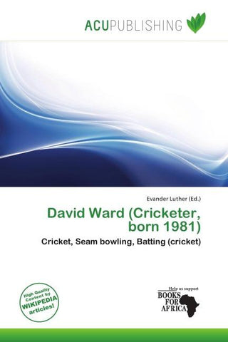David Ward (Cricketer, born 1981)