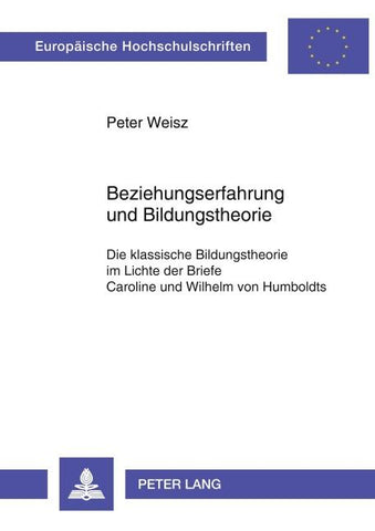Beziehungserfahrung und Bildungstheorie