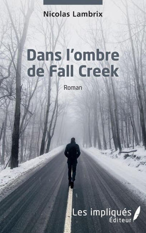 Dans l¿ombre de Fall Creek
