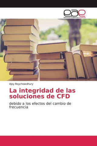La integridad de las soluciones de CFD