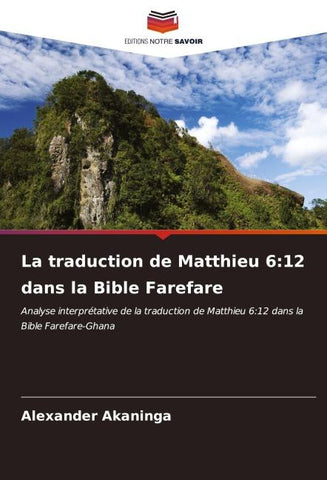 La traduction de Matthieu 6:12 dans la Bible Farefare