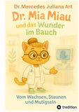 Dr. Mia Miau und das Wunder im Bauch