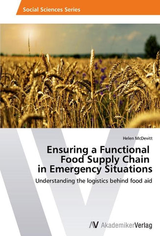 Ensuring a Functional   Food Supply Chain   in Emergency Situations