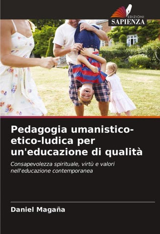 Pedagogia umanistico-etico-ludica per un'educazione di qualità