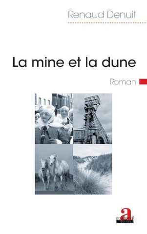 La mine et la dune