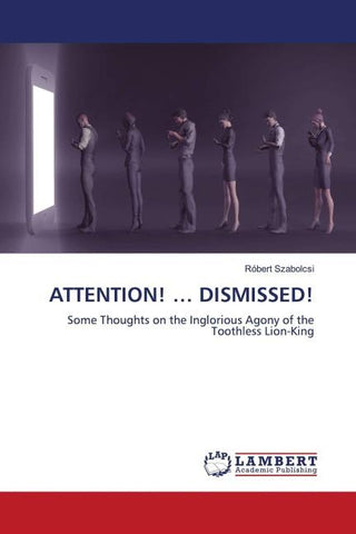 ATTENTION! ... DISMISSED!