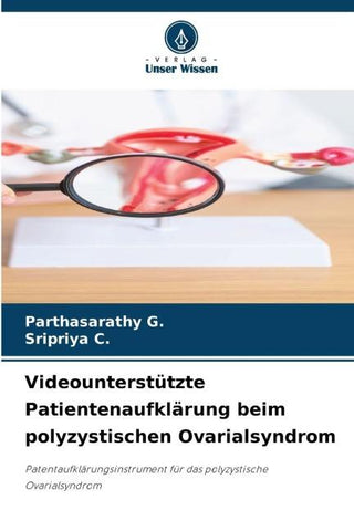 Videounterstützte Patientenaufklärung beim polyzystischen Ovarialsyndrom
