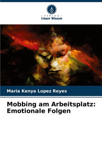 Mobbing am Arbeitsplatz: Emotionale Folgen