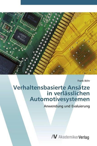 Verhaltensbasierte Ansätze in verlässlichen Automotivesystemen