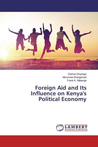 Foreign Aid and Its Influence on Kenya's Political Economy